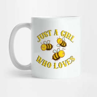 Just A Girl Who Loves Honey Bees Mug